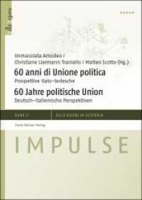 60 anni di Unione politica / 60 Jahre politische Union : Prospettive italo-tedesche / Deutsch-italienische Perspektiven (Impulse Band 12) （2019. 94 S. 240.0 mm）