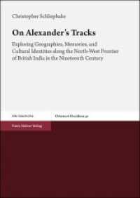 On Alexander's Tracks : Exploring Geographies, Memories, and Cultural Identities along the North-West Frontier of British India in the Nineteenth Century (Oriens et Occidens Band 30) （2019. 311 S. 8 SW-Abb. 240.0 mm）