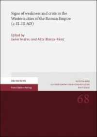 Signs of weakness and crisis in the Western cities of the Roman Empire (c. II-III AD) (Potsdamer Altertumswissenschaftliche Beiträge Band 68) （2019. 232 S. 42 SW-Abb. 240.0 mm）
