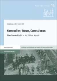 Comoedien, Curen, Correctionen : Ulms Fundenkinder in der Frühen Neuzeit (Kulturanamnesen Band 14) （2022. 184 S. 3 SW-Abb., 21 Farbabb., 2 Tabellen. 240.0 mm）