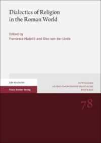 Dialectics of Religion in the Roman World (Potsdamer Altertumswissenschaftliche Beiträge Band 78) （2021. 297 S. 14 SW-Abb. 240.0 mm）