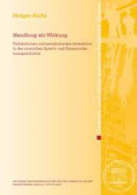 Handlung als Wirkung : Perlokutionen und perlokutionäre Interaktion in der russischen Sprach- und Kommunikationsgeschichte (Abhandlungen der Akademie der Wissenschaften und der Literatur (Geist.-wiss. Klasse) 2021.2) （2021. 83 S. 9 schw.-w. u. 7 farb. Abb. 240 mm）