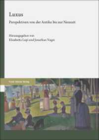 Luxus : Perspektiven von der Antike bis zur Neuzeit （2022. 266 S. 7 SW-Abb., 6 Farbabb. 240.0 mm）