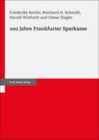 200 Jahre Frankfurter Sparkasse （2023. 374 S. 39 schw.-w. u. 15 farb. Abb., 9 schw.-w. Tab. 240 mm）