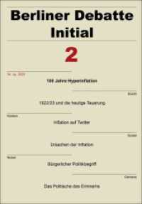 Berliner Debatte Initial 34 (2023) 2 : 100 Jahre Hyperinflation （2023. 148 S. 11 schw.-w. u. 3 farb. Abb., 4 schw.-w. Tab. 230 mm）
