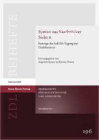 Syntax aus Saarbrücker Sicht 6 : Beiträge der SaRDiS-Tagung zur Dialektsyntax (Zeitschrift für Dialektologie und Linguistik - Beihefte Band 196) （2025. 189 S. 16 SW-Abb., 6 Farbabb., 32 Tabellen. 240.0 mm）