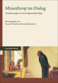 Misanthrop im Dialog : Annäherungen an eine abgewandte Figur （2025. 331 S. 3 SW-Abb., 29 Farbabb. 240.0 mm）