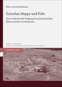 Zwischen Steppe und Polis : Die transkulturelle Pr&auml;gung der palmyrenischen Eliten und ihrer Institutionen (Oriens et Occidens)