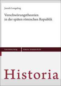 Verschw&ouml;rungstheorien in der sp&auml;ten r&ouml;mischen Republik (Historia - Einzelschriften)