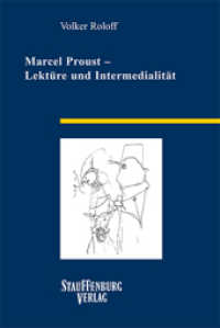 Marcel Proust - Lekt&uuml;re und Intermedialit&auml;t (Siegener Forschungen zur romanischen Literatur- und Medienwissenschaft)