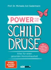 Power für die Schilddrüse - Alles für einen gesunden Hormonhaushalt. Mit Praxistipps bei Überfunktion, Unterfunktion und （3. Aufl. 2018. 208 S. mit ca. 70 farbigen Abbildungen. 241 mm）