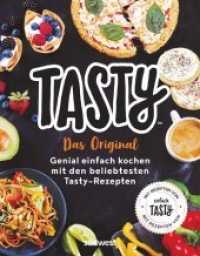 Tasty - Das Original : Genial einfach kochen mit den beliebtesten Tasty-Rezepten - Mit Rezepten von Einfach Tasty - （5. Aufl. 2018. 192 S. Ca. 140 Farbfotos. 246 mm）