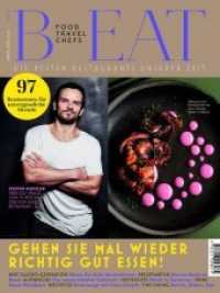 B-EAT H.2/2019 : Die besten Restaurants unserer Zeit (B-EAT 2/2019) （2019. 172 S. mit zahlreichen Farbfotos. 280 mm）