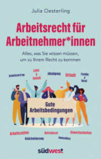 Arbeitsrecht für Arbeitnehmer_innen : Alles, was Sie wissen müssen, um zu Ihrem Recht zu kommen （2023. 352 S. 216 mm）