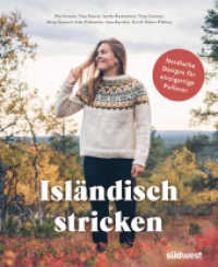Isländisch stricken : Nordische Designs für einzigartige Pullover （2. Aufl. 2022. 160 S. 92 farbige Fotos und Illustrationen. 255 mm）