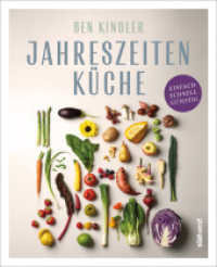 Jahreszeitenküche : Einfach, schnell, günstig （2024. 192 S. circa 100 farbige Abbildungen. 248 mm）