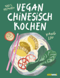 Vegan Chinesisch Kochen : einfache, köstliche und 100 % pflanzenbasierte chinesische Rezepte - #littlericenoodle （2024. 224 S. ca. 130 farbige Fotos. 256 mm）
