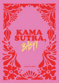 Kamasutra, Baby! : Sieben orgiastische Sex-Flows （2022. 144 S. durchgehend illustriert. 240 mm）