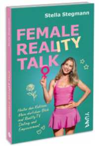 Female Real(ity) Talk : Hinter den Kulissen. Mein ehrlicher Blick auf Reality TV, Dating und Empowerment