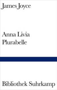 Anna Livia Plurabelle (Bibliothek Suhrkamp Bd.253) （6. Aufl. 2004. 173 S. 180 mm）