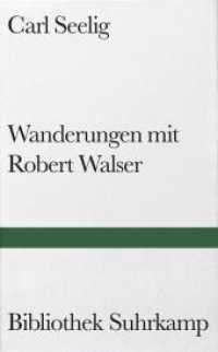 カール・ゼーリヒ『ローベルト・ヴァルザーとの散策』（原書）<br>Wanderungen mit Robert Walser (Bibliothek Suhrkamp 554) （16. Aufl. 2015. 184 S. 180 mm）