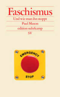 Faschismus : Und wie man ihn stoppt (edition suhrkamp) （3. Aufl. 2022. 443 S. 206 mm）