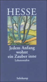 'Jedem Anfang wohnt ein Zauber inne' : Lebensstufen （24. Aufl. 2006. 207 S. 174 mm）