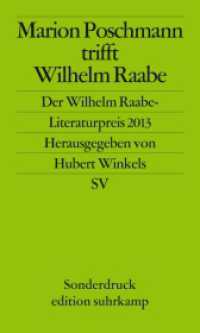 Marion Poschmann trifft Wilhelm Raabe : Der Wilhelm Raabe-Literaturpreis 2013 (edition suhrkamp 6071) （Originalausgabe. 2014. 121 S. 201 mm）