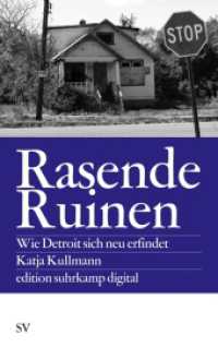 Rasende Ruinen : Wie Detroit sich neu erfindet (edition suhrkamp) （3. Aufl. 2012. 90 S. 215 mm）
