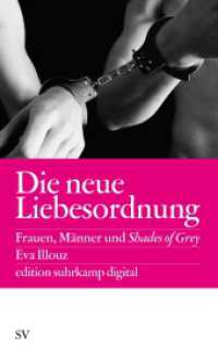 Die neue Liebesordnung : Frauen, Männer und Shades of Grey (edition suhrkamp 6487) （2. Aufl. 2013. 88 S. 215 mm）