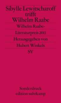 Sibylle Lewitscharoff trifft Wilhelm Raabe : Wilhelm-Raabe-Literaturpreis 2011. Sonderdruck (edition suhrkamp 6704) （2012. 63 S. 7 Abb. 201 mm）