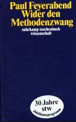 Wider den Methodenzwang (Suhrkamp Taschenbücher Wissenschaft, Jubiläumsausgaben) [German] （Sonderausg. 2003. 422 S. 18,5 cm）