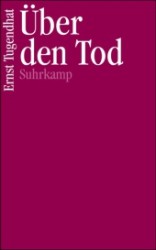 トゥーゲントハット著／死について<br>Über den Tod （2006. 61 S. 16 cm）