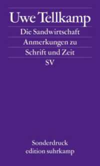 Die Sandwirtschaft : Anmerkungen zu Schrift und Zeit. Leipziger Poetikvorlesung (edition suhrkamp) （2. Aufl. 2009. 163 S. 207 mm）