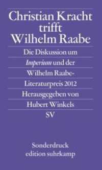Christian Kracht trifft Wilhelm Raabe : Die Diskussion um Imperium und der Wilhelm Raabe-Literaturpreis 2012 (edition suhrkamp 7119) （3. Aufl. 2013. 157 S. 201 mm）