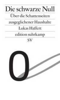 Die schwarze Null : Über die Schattenseiten ausgeglichener Haushalte | Das Mantra der Fiskalpolitik von Wolfgang Schäuble (edition suhrkamp 7259) （Originalausgabe. 2016. 100 S. 227 mm）