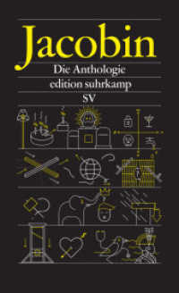 Jacobin : Die Anthologie (edition suhrkamp 7391) （Originalausgabe. 2018. 311 S. 205 mm）