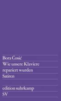 Wie unsere Klaviere repariert wurden : Satiren (edition suhrkamp 289) （2. Aufl. 1968. 145 S. 176 mm）