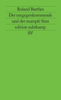 Der entgegenkommende und der stumpfe Sinn : Kritische Essays III (edition suhrkamp 1367) （9. Aufl. 1990. 319 S. Zahlr. sw-Abbildungen. 177 mm）