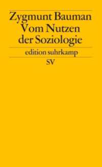 Vom Nutzen der Soziologie (edition suhrkamp 1984) （3. Aufl. 1999. 329 S. 176 mm）