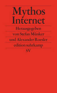 Mythos Internet (edition suhrkamp 2010) （5. Aufl. 1997. 394 S. mit Abbildungen. 176 mm）