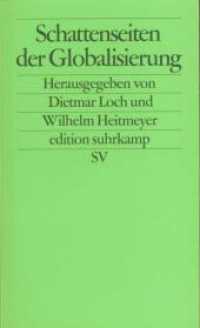 Schattenseiten der Globalisierung : Rechtsradikalismus, Rechtspopulismus und separatistischer Regionalismus in westlichen Demokratien (edition suhrkamp 2093) （3. Aufl. 2001. 537 S. Mit einigen Tabellen. 176 mm）