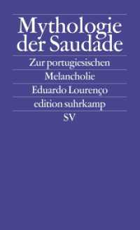 Mythologie der Saudade : Zur portugiesischen Melancholie. Essays (edition suhrkamp 2180) （2. Aufl. 2001. 220 S. 176 mm）