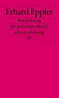 Privatisierung der politischen Moral? (Standpunkte) （3. Aufl. 2000. 142 S. 177 mm）