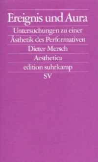 Ereignis und Aura : Untersuchungen zu einer Ästhetik des Performativen (edition suhrkamp 2219) （4. Aufl. 2002. 314 S. 177 mm）