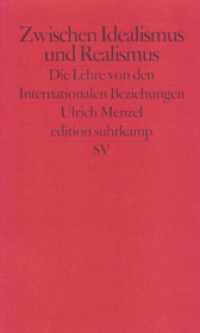 Zwischen Idealismus und Realismus : Die Lehre von den Internationalen Beziehungen (edition suhrkamp 2224) （6. Aufl. 2001. 285 S. 12 Abb. 180 mm）
