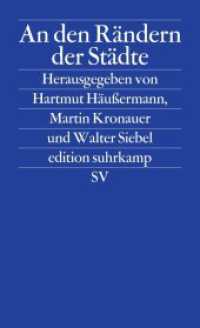 An den Rändern der Städte : Armut und Ausgrenzung (edition suhrkamp 2252) （3. Aufl. 2004. 343 S. 176 mm）