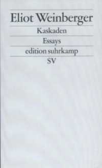 Kaskaden : Essays (edition suhrkamp 2295) （2. Aufl. 2003. 346 S. 177 mm）