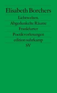 Lichtwelten. Abgedunkelte Räume : Frankfurter Poetikvorlesungen (edition suhrkamp 2324) （2. Aufl. 2003. 146 S. 177 mm）