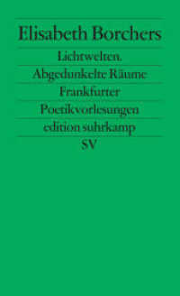 Lichtwelten. Abgedunkelte Räume : Frankfurter Poetikvorlesungen (edition suhrkamp 2324) （2. Aufl. 2003. 146 S. 177 mm）